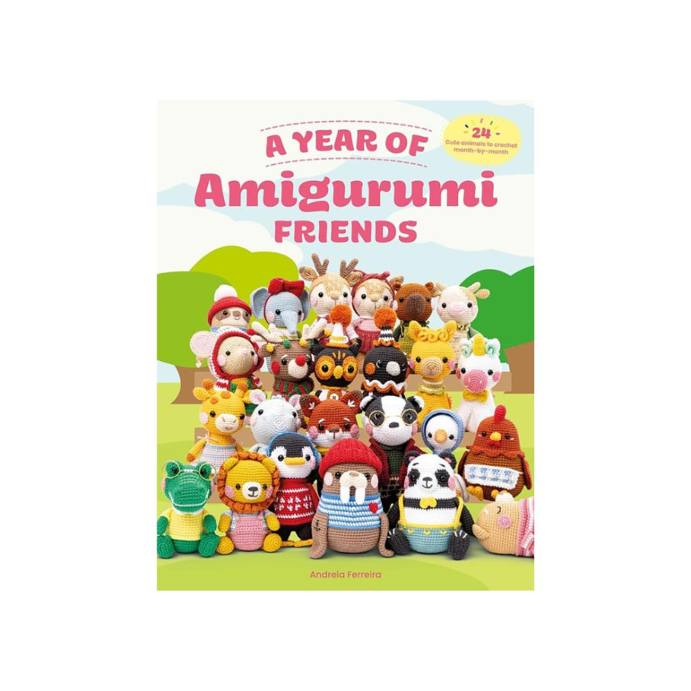 A Year of Amigurumi Friends Crochet Book