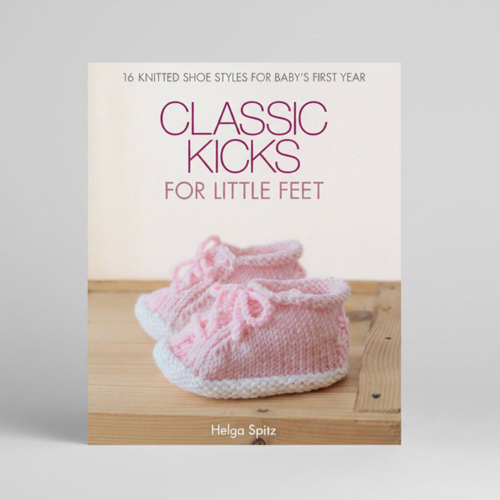 Classic Kicks for Little Feet Knitting Book