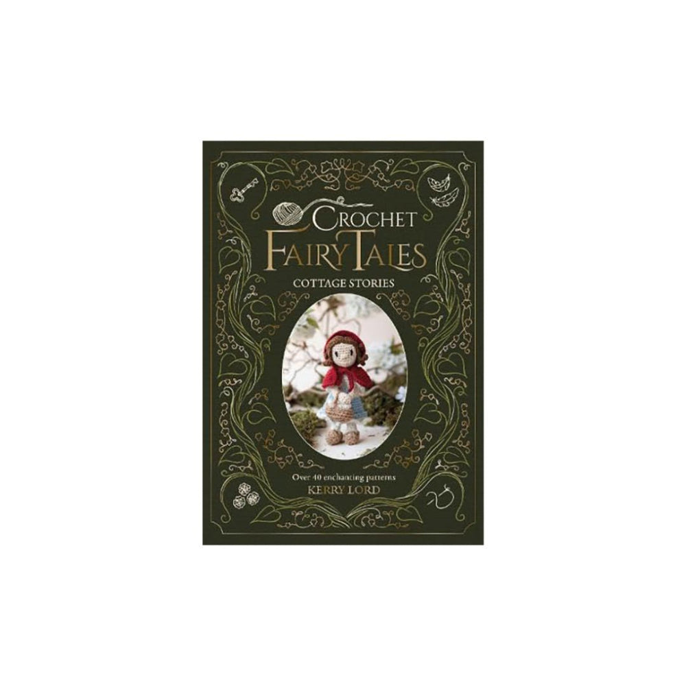 Crochet Fairy Tales Cottage Stories Book
