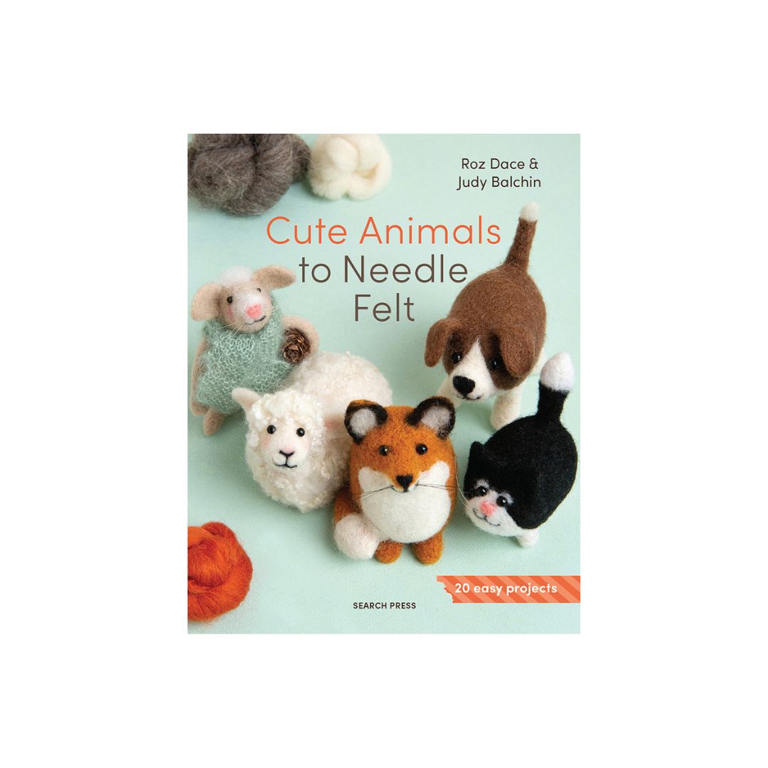 Cute Animals to Needle Felt – 20 Adorable Needle Felting Projects