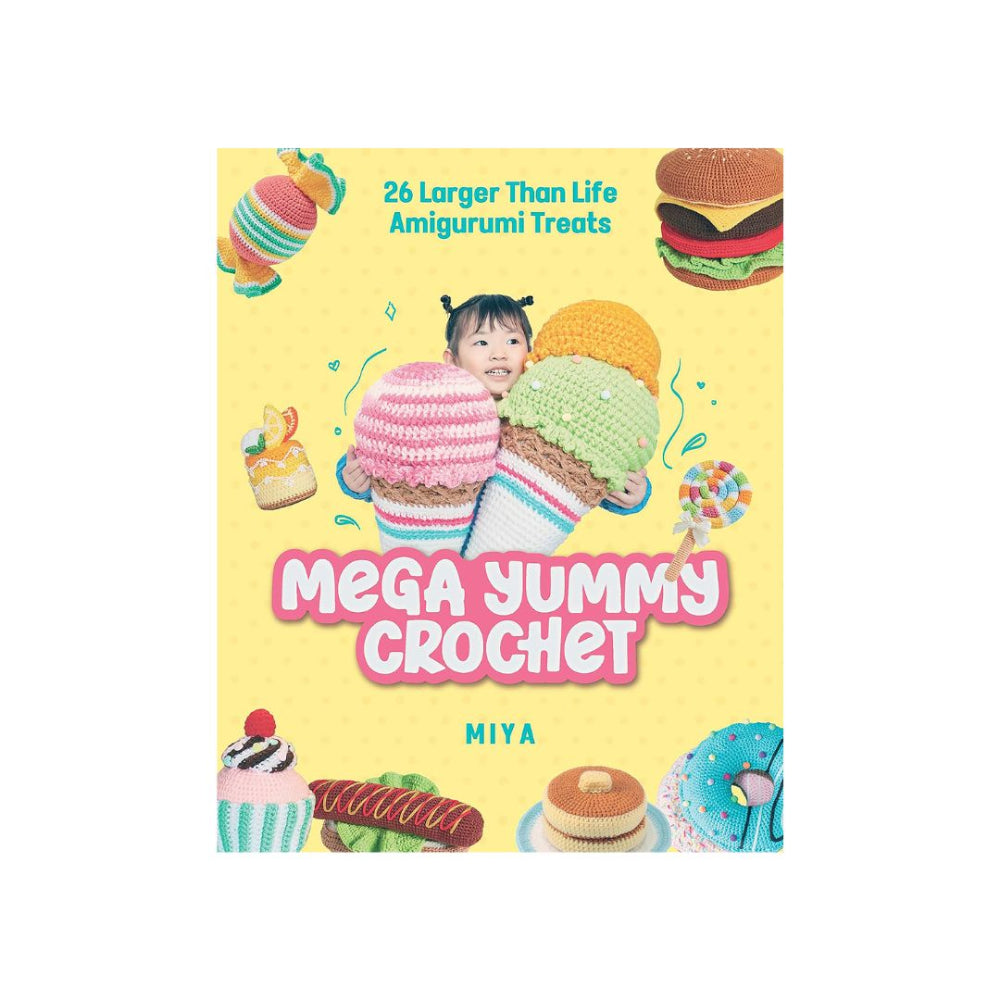 Mega Yummy Crochet Book