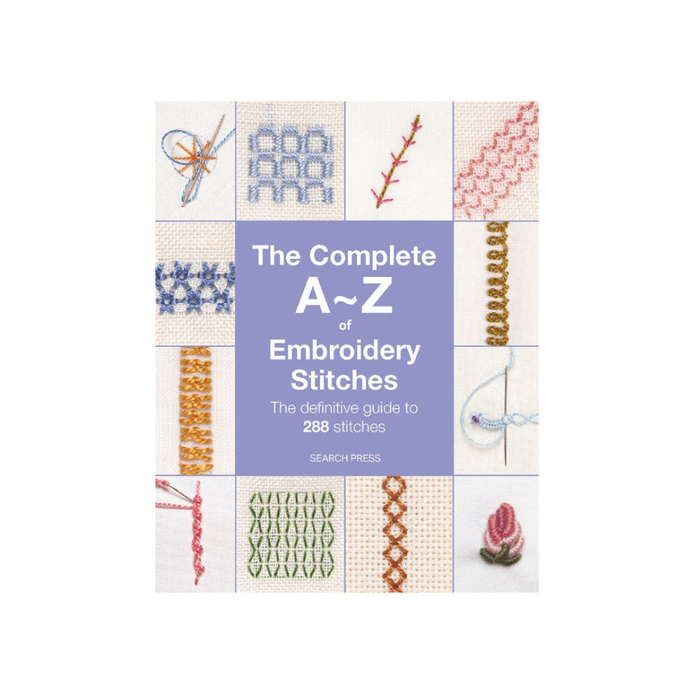 The Complete A to Z of Embroidery Stitches