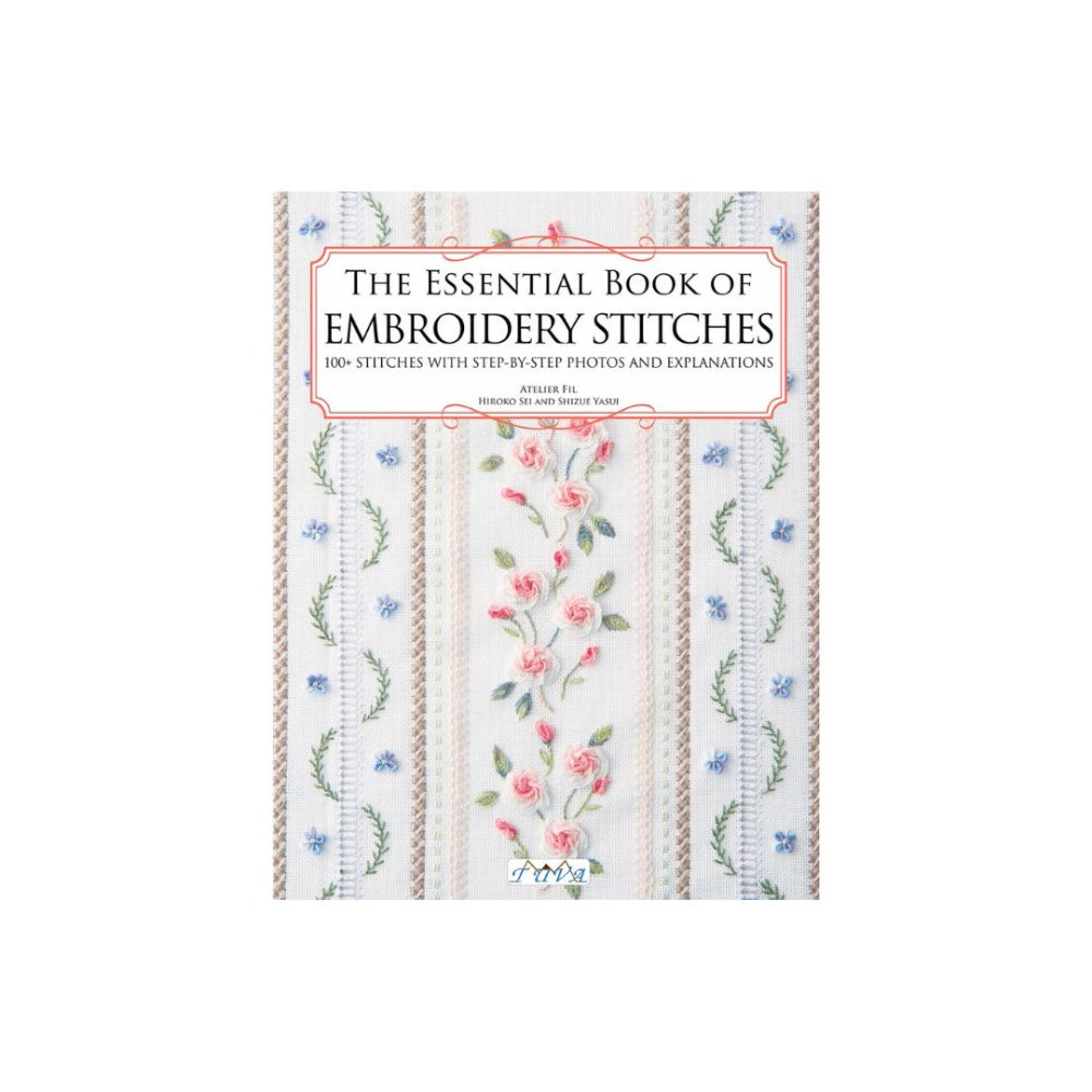 The Essential Book of Embroidery Stitches