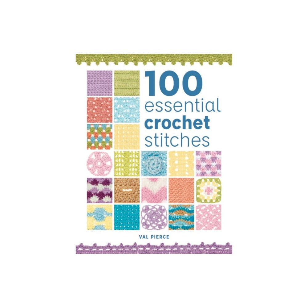 100 Essential Crochet Stitches