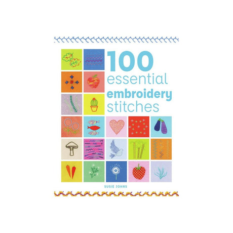 100 Essential Embroidery Stitches Book