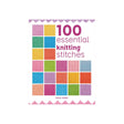 100 Essential Knitting Stitches Book