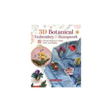 3D Botanical Embroidery and Stumpwork Book