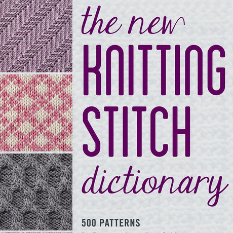 The New Knitting Stitch Dictionary
