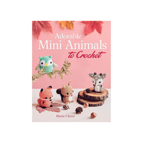 Adorable Mini Animals to Crochet Book