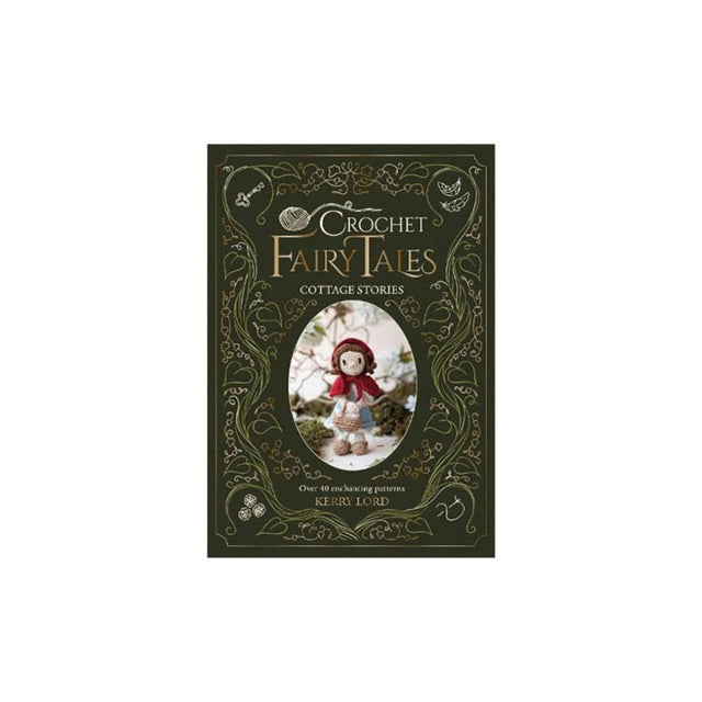 Crochet Fairy Tales Cottage Stories Book