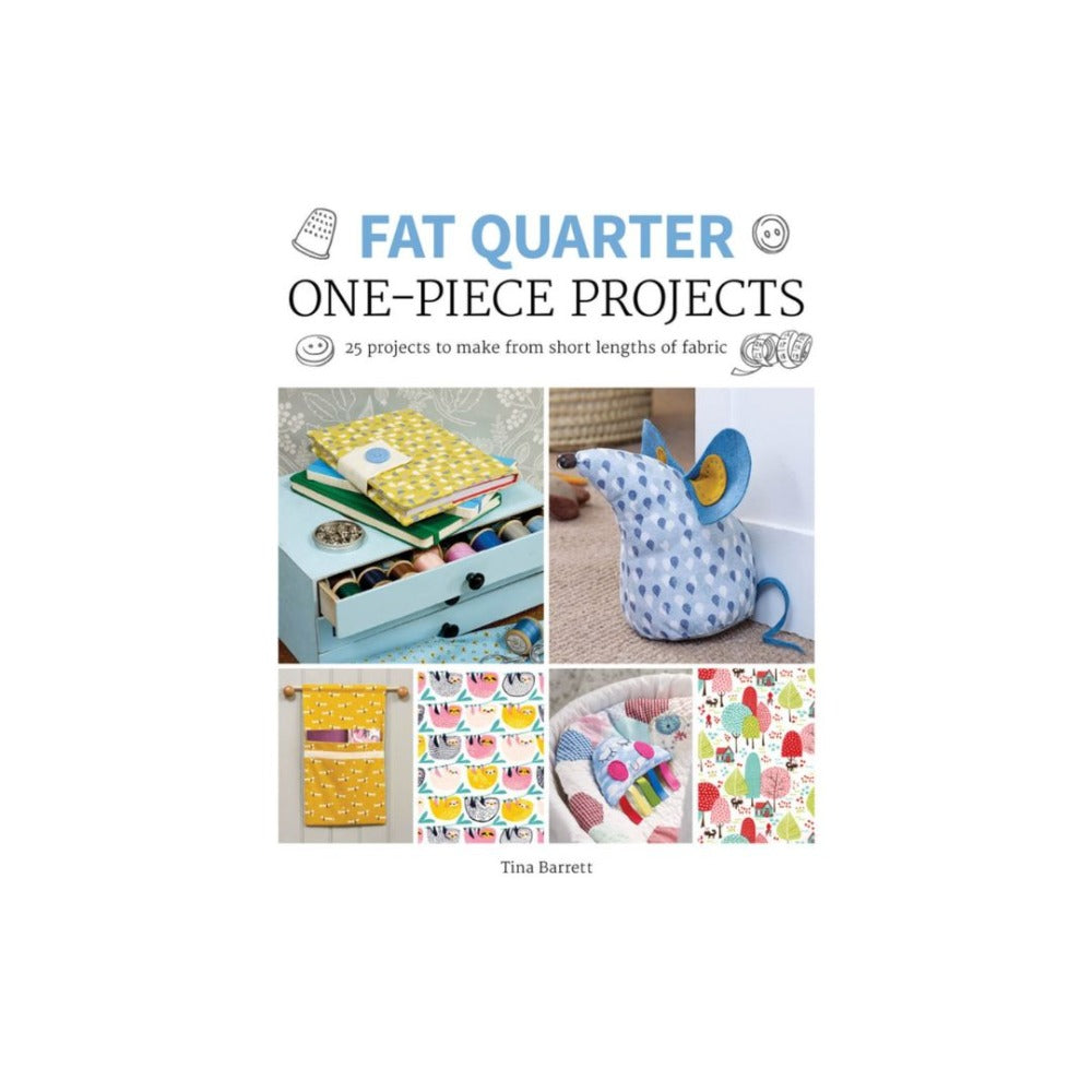 Fat Quarter One Piece Projects Book