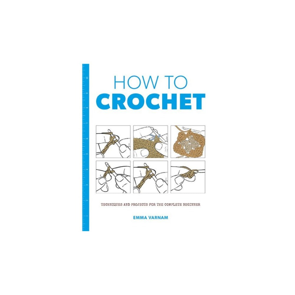 How to Crochet Book by Emma Varnam