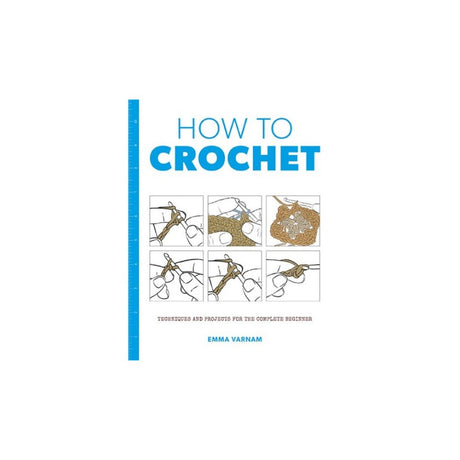 How to Crochet Book by Emma Varnam