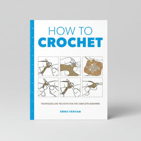 How to Crochet Book by Emma Varnam