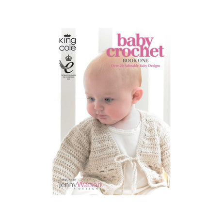 King Cole Baby Crochet Book 1