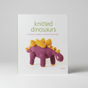 Knitted Dinosaurs Book - 15 Dinosaurs to Knit