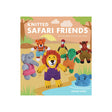 Knitted Safari Friends book cover by Sarah Keen, featuring colourful crocheted animal characters including a lion, elephant, tiger, crocodile, and bird on a safari-themed illustrated background.