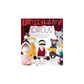 Little Happy Circus Amigurumi Crochet Book