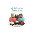 Mini Crochet Creatures Book