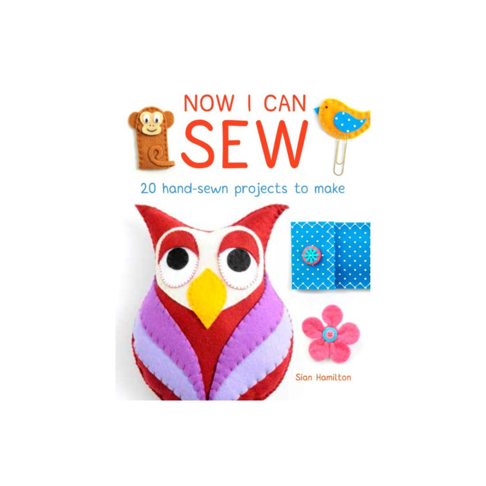 Now I Can Sew Book by Sian Hamilton