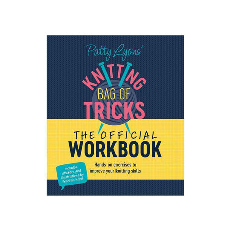 Patty Lyons Knitting Bag of Tricks the Official Workbook