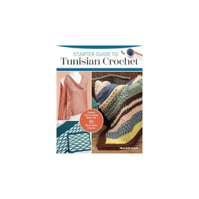 Starter Guide to Tunisian Crochet