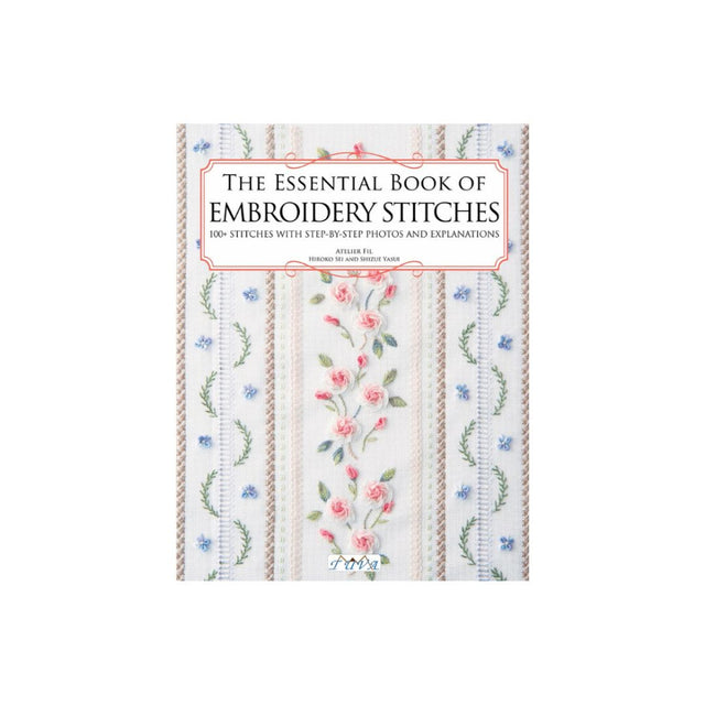 The Essential Book of Embroidery Stitches