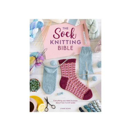 The Sock Knitting Bible