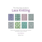 The Very Easy Guide to Lace Knitting
