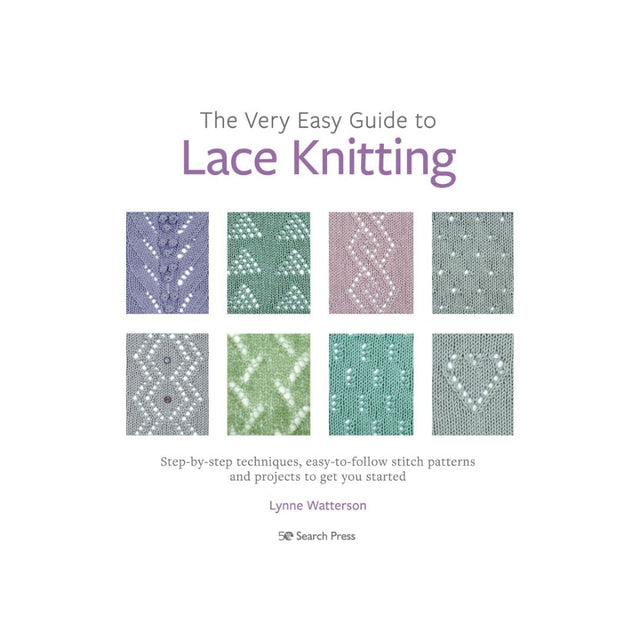 The Very Easy Guide to Lace Knitting
