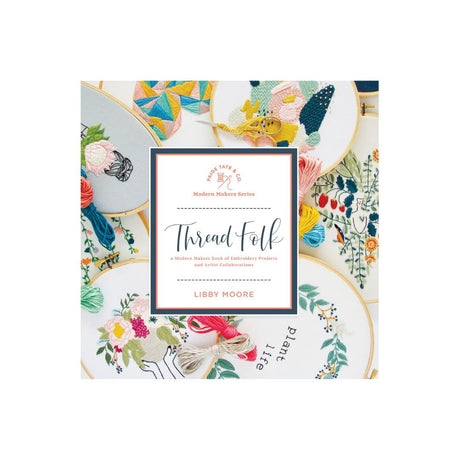 Thread Folk Modern Embroidery Book