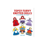 Topsy Turvy Knitted Dolls Book