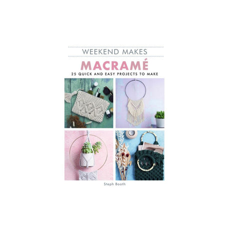 Weekend Makes Macrame