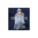 What to Knit When You're Expecting Book