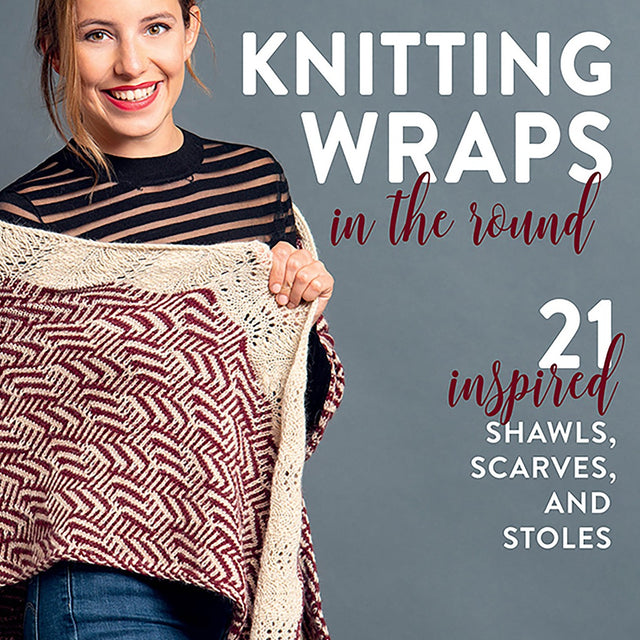 Knitting Wraps in the Round