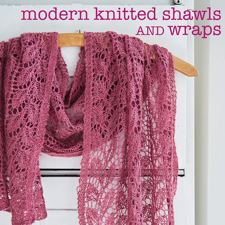 Modern Knitted Shawls and Wraps