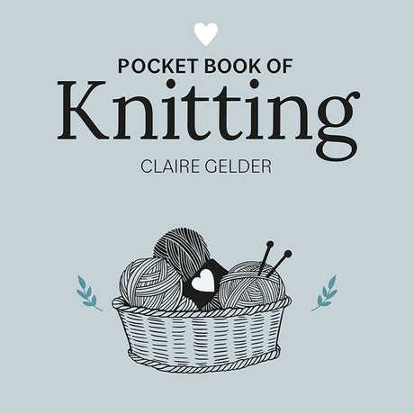 Pocket Book of Knitting by Claire Gelder