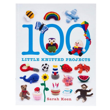 GMC book 100 Little Knitted Projects by Sarah Keen