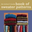 GMC book The Knitter's Handy Book of Sweater Patterns